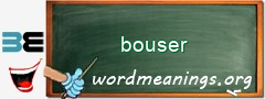 WordMeaning blackboard for bouser